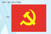 Thực hiện Quy định của Ban Bí thư về cờ Đảng Cộng sản Việt Nam và việc sử dụng cờ Đảng